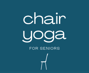 Chair Yoga for Seniors – Town of Souris